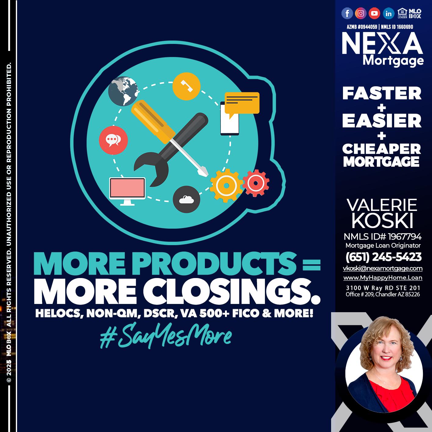 MORE PRODUCTS - Valerie Koski -Mortgage Loan Originator