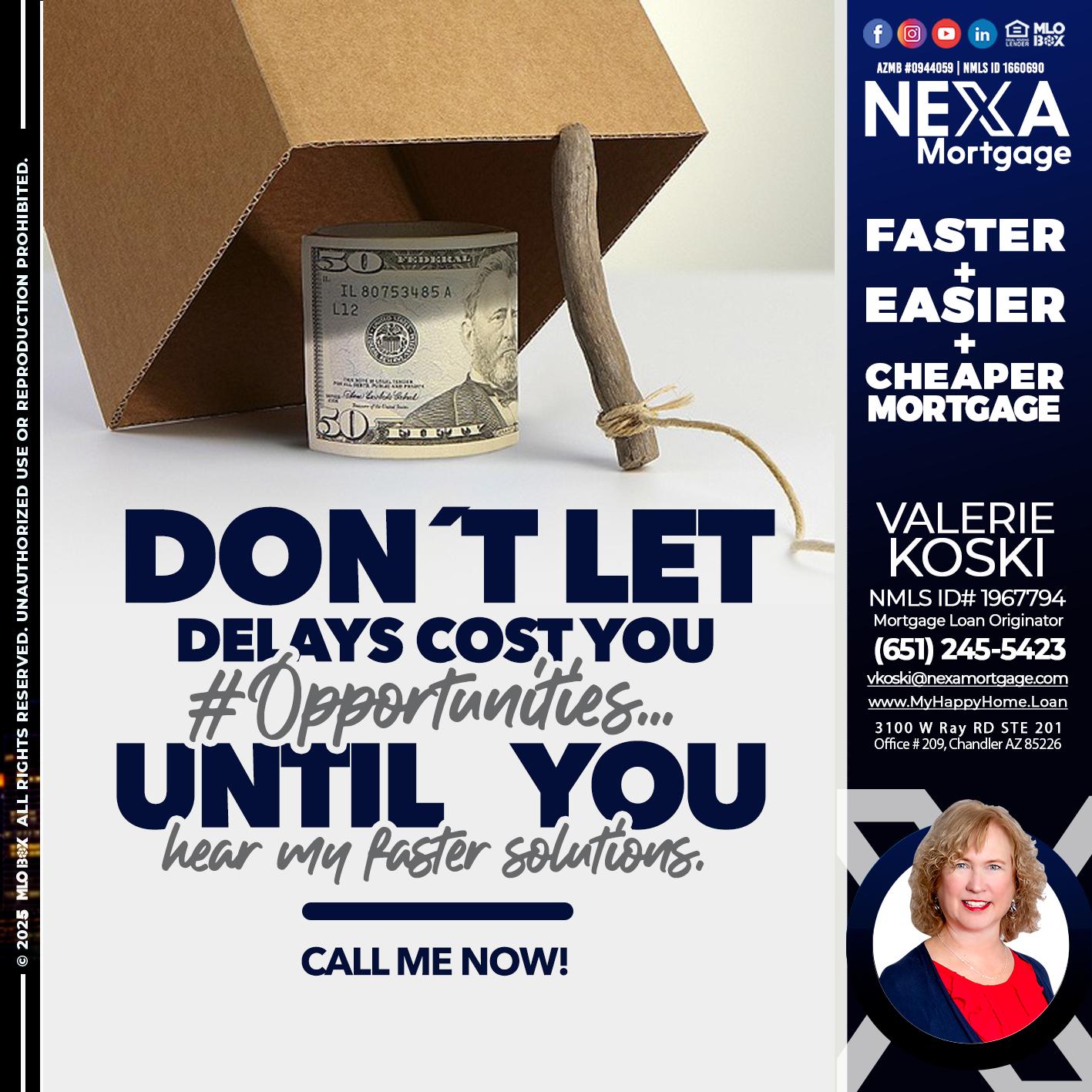 DON´T LET - Valerie Koski -Mortgage Loan Originator