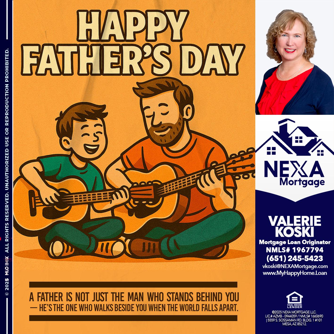 HAPPY FATHERS DAY - Valerie Koski -Mortgage Loan Originator