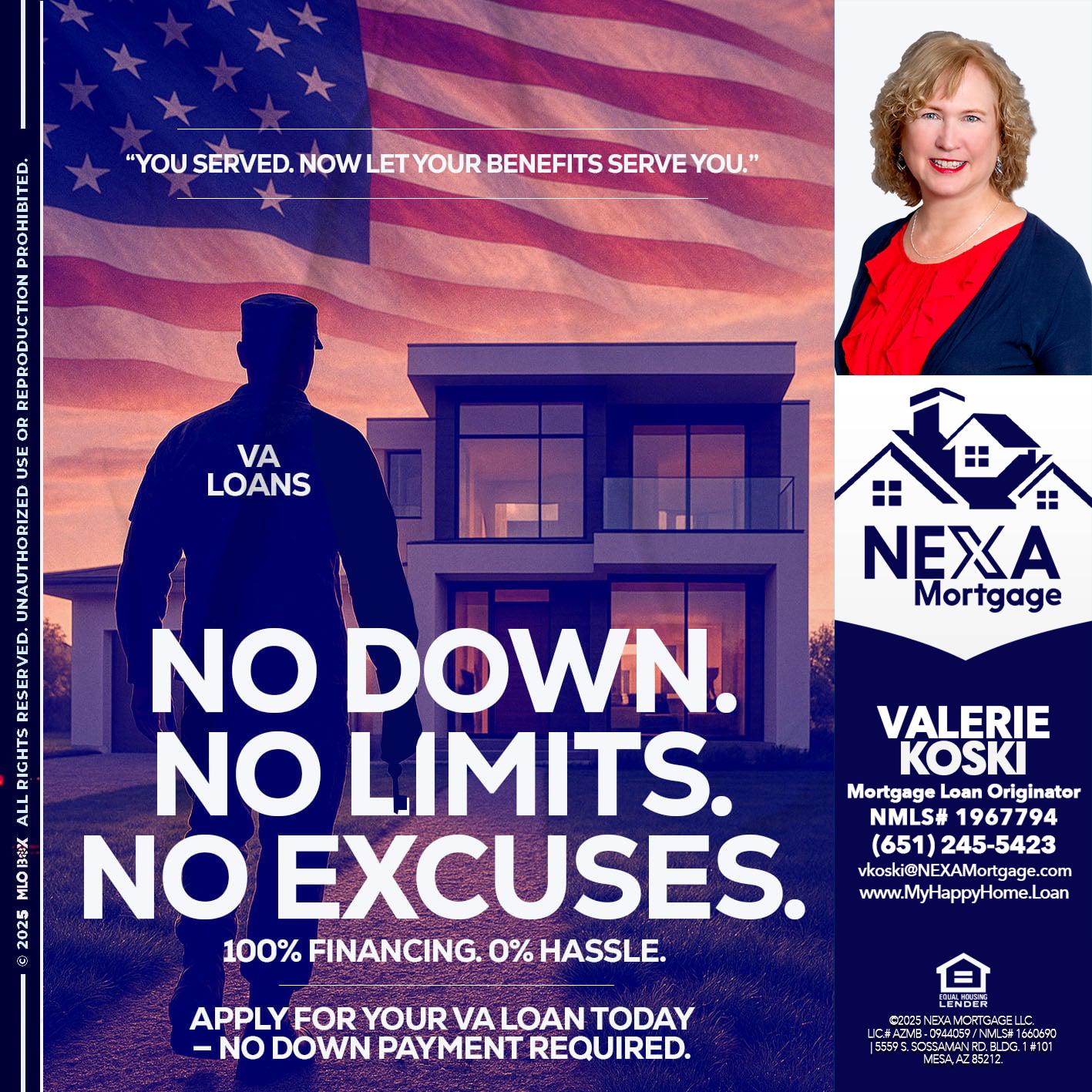NO DOWN. NO LIMIT. - Valerie Koski -Mortgage Loan Originator