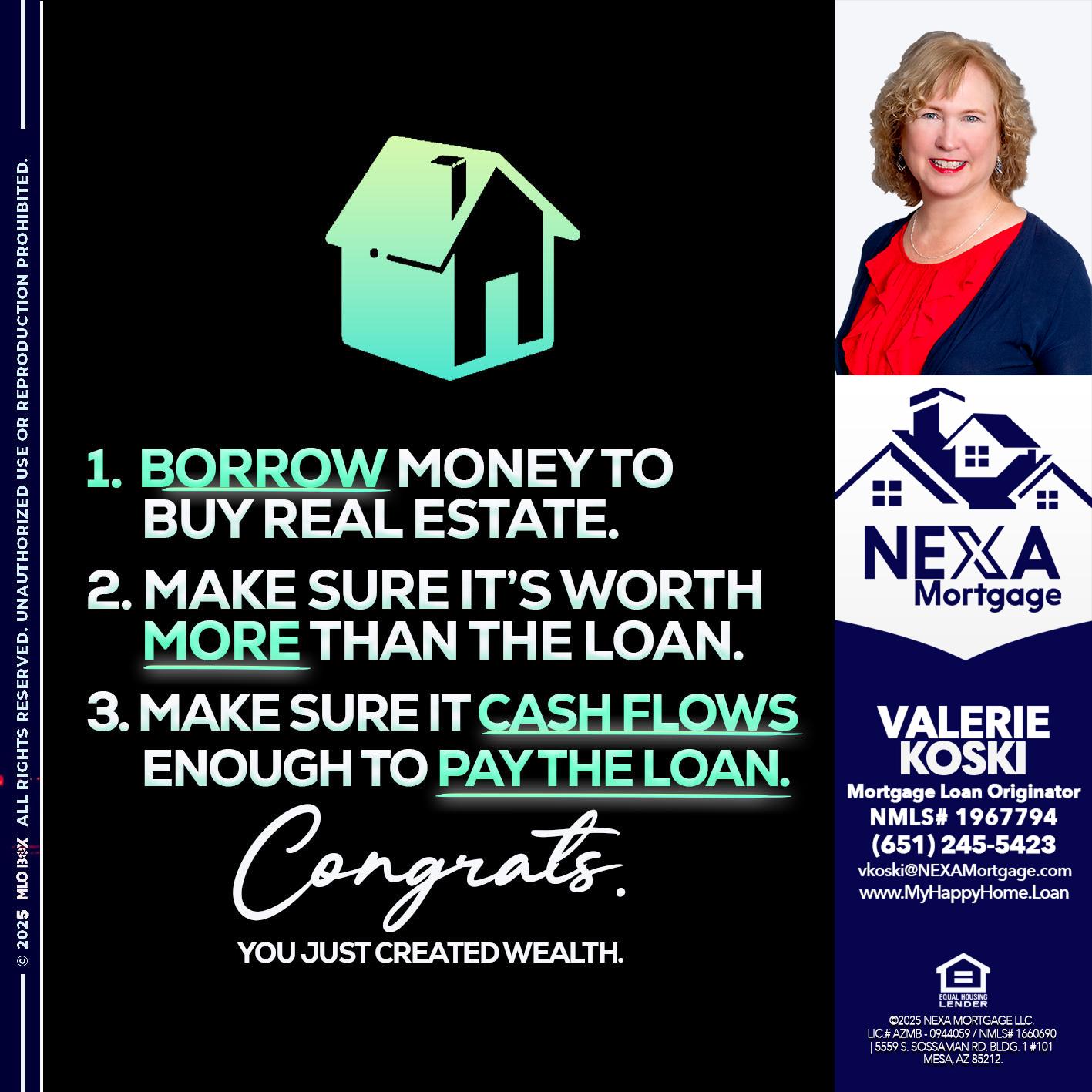 BORROW MONEY - Valerie Koski -Mortgage Loan Originator