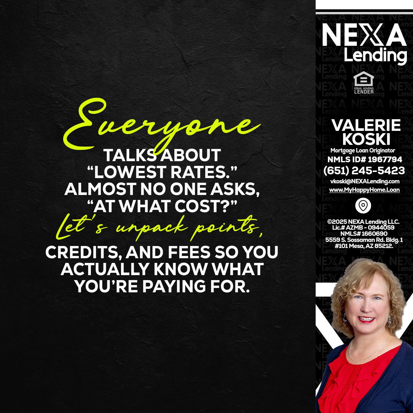 EVERYONE - Valerie Koski -Mortgage Loan Originator