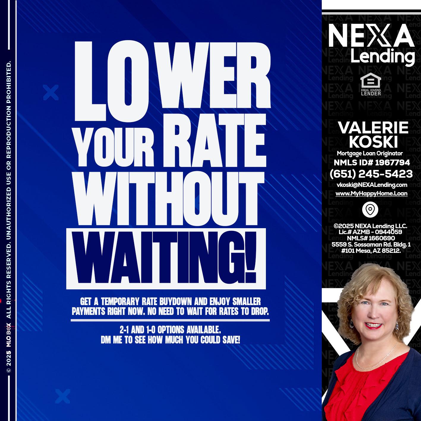 LOWER RATES - Valerie Koski -Mortgage Loan Originator