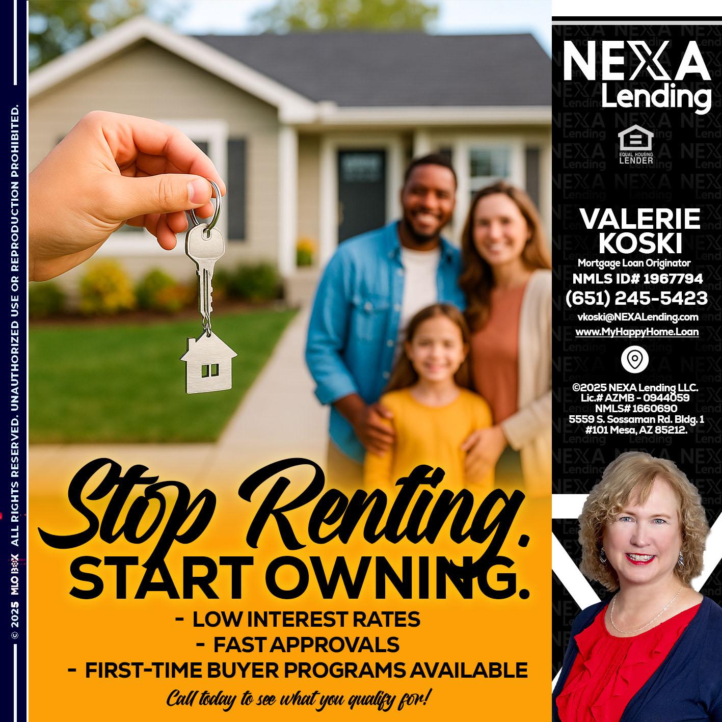 STOP RENTING - Valerie Koski -Mortgage Loan Originator