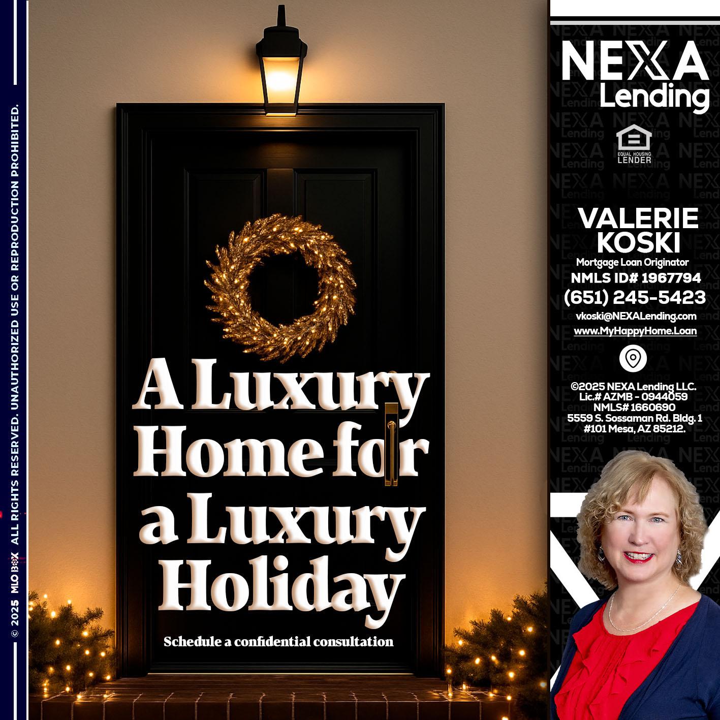 A LUXURY HOME - Valerie Koski -Mortgage Loan Originator